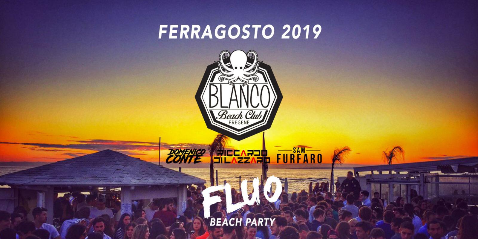 Ferragosto Blanco Fregene Giovedi 15 Agosto 2019