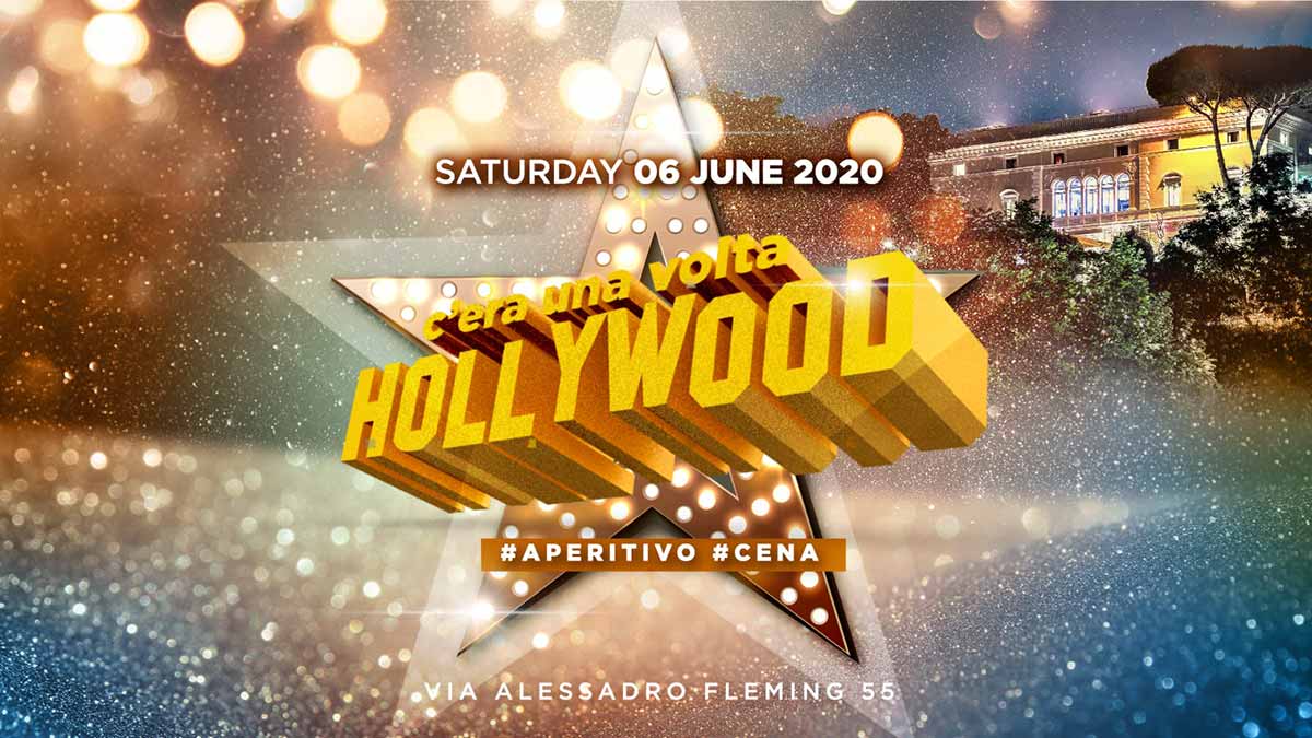 Sublime La Villa Roma - Sabato 6 Giugno 2020 - C'era una volta Hollywood 
