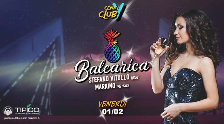  Balearica Venerdi 1 Febbraio 2019 - Cena, espectàculo y club