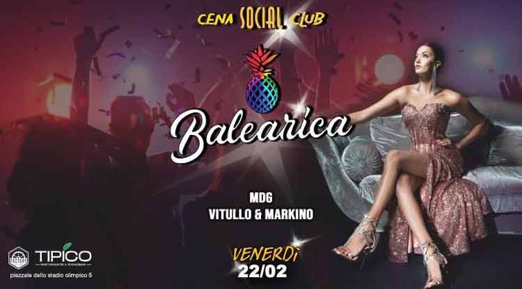  Balearica Venerdi 22 Febbraio 2019 - Cena, espectàculo y club