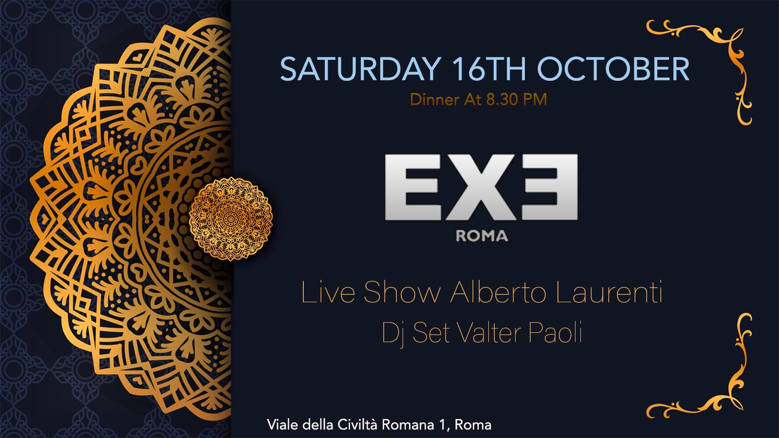 Exe Roma Sabato 16 Ottobre 2021 - Cena spettacolo 