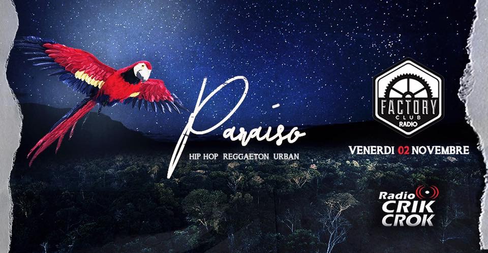 Factory Roma Venerdi 2 Novembre 2018 - Paraìso: Hip Hop & Reggaeton