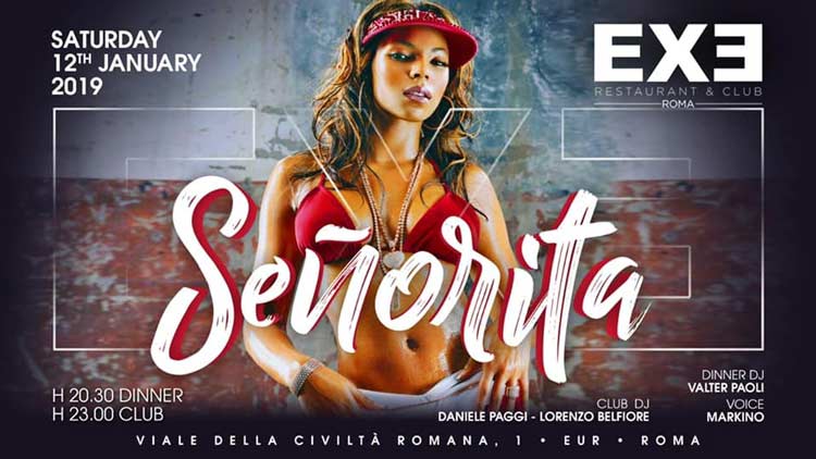 Exe Roma Sabato 12 Gennaio 2019 - Señorita • EXE Roma • Reggaeton Hip Hop RnB
