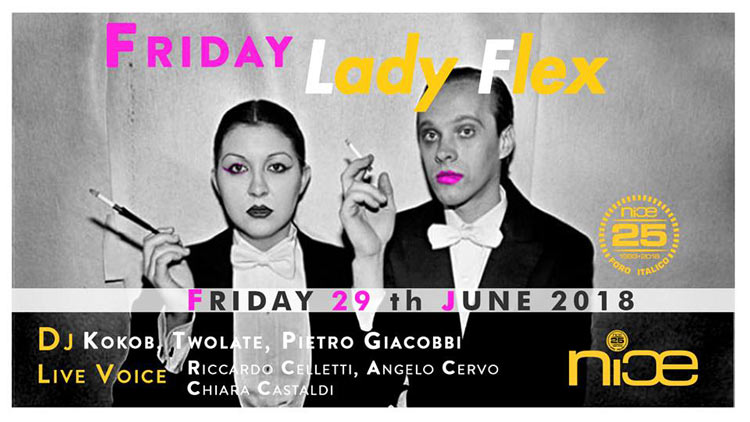 NICE Roma Venerdì 29 Giugno 2018 - Friday Lady Flex