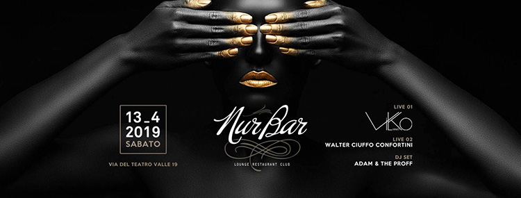 NURBAR Roma Sabato 13 Aprile 2019 - Aperitivo, Pianobar, Disco