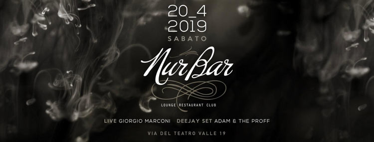 NURBAR Roma Sabato 20 Aprile 2019 - Aperitivo, Pianobar, Disco