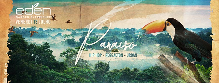 EDEN Roma Venerdì 13 Luglio 2018 - Paraìso Hip Hop & Reggaeton Ingresso Omaggio