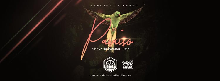 Factory Roma Venerdi 1 Marzo 2019 - Paraìso: Hip Hop & Reggaeton
