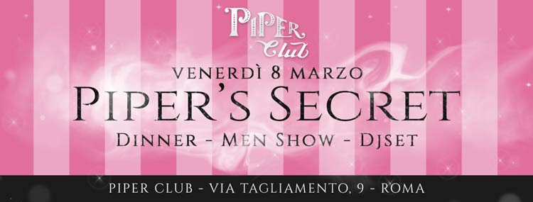 Piper Club Venerdi 8 Marzo 2019 - Piper's Secret