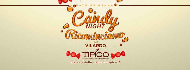 Tipico Sabato 5 Gennaio 2019 - Candy Night Ricominciamo