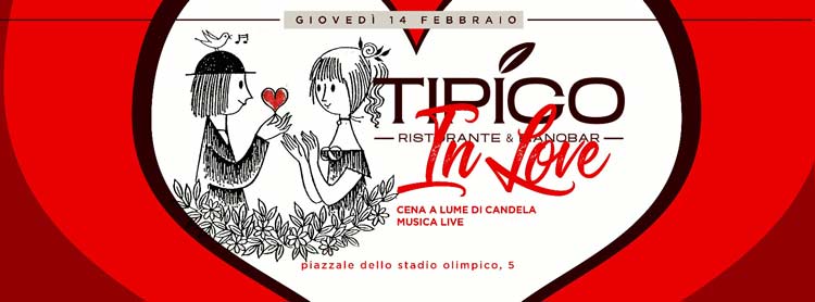 Tipico Giovedi 14 Febbraio 2019 - Tipico in Love