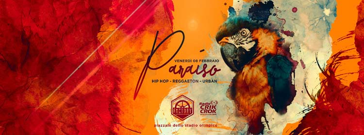 Factory Roma Venerdi 8 Febbraio 2019 - Paraìso: Hip Hop & Reggaeton