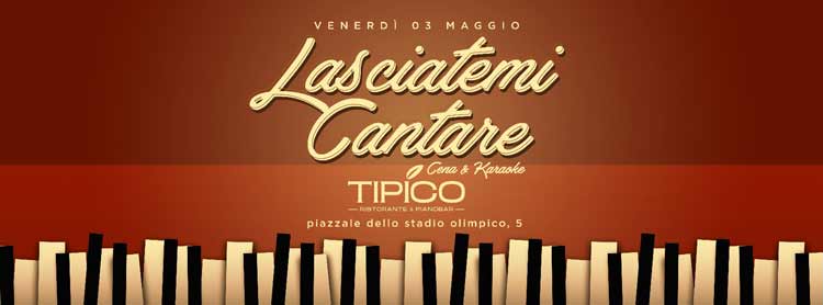 Lasciatemi Cantare Venerdi 3 Maggio 2019 - Cena e Karaoke