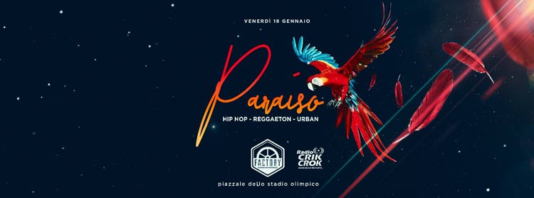Factory Roma Venerdi 18 Gennaio 2019 - Paraìso: Hip Hop & Reggaeton